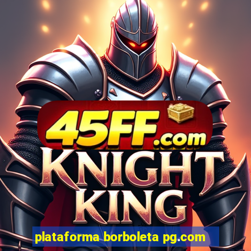 plataforma borboleta pg.com